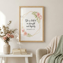 She Is Clothed in Strength and Dignity Floral フォトプリント