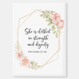 She Is Clothed in Strength and Dignity Floral マグネット