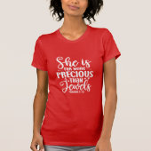She Is Far More Precious Than Jewels Proverbs 31:1 Tシャツ (正面)