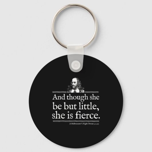 She Is Fierce Shakespeare Quote Shirt Theater Play キーホルダー (正面)