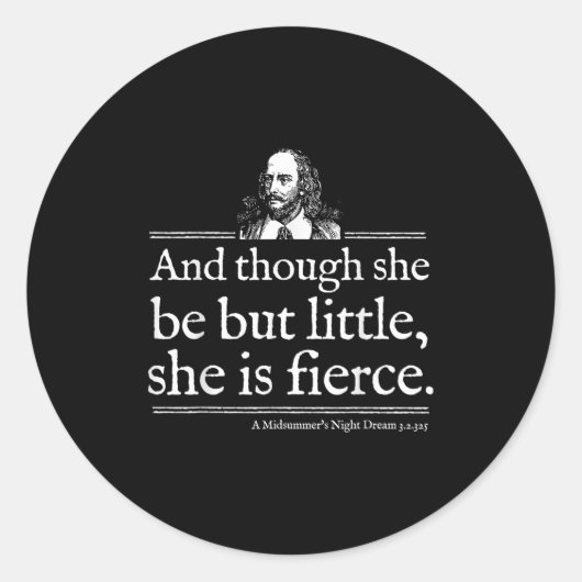 She Is Fierce Shakespeare Quote Shirt Theater Play ラウンドシール (正面)