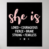 She Is Loved Courageous Fierce Brave Strong Fearle ポスター (正面)