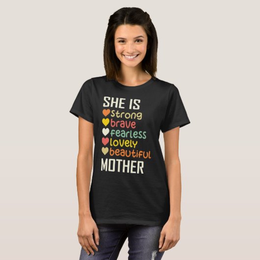 She Is Strong Brave Fearless Lovely Mother Gift  Tシャツ (正面フル)