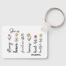 She is Strong, Brave, Fearless, Loving Mothers Day キーホルダー