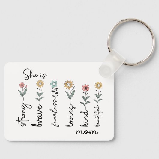 She is Strong, Brave, Fearless, Loving Mothers Day キーホルダー (正面)