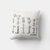 She is Strong, Brave, Fearless, Loving Mothers Day クッション (正面)