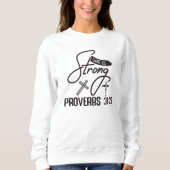 She is Strong" Collection – Proverbs 31:25 スウェットシャツ (正面)