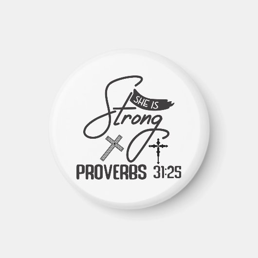 She is Strong" Collection – Proverbs 31:25 マグネット (正面)