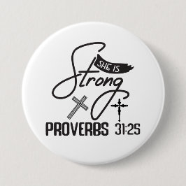 She is Strong" Collection – Proverbs 31:25 缶バッジ