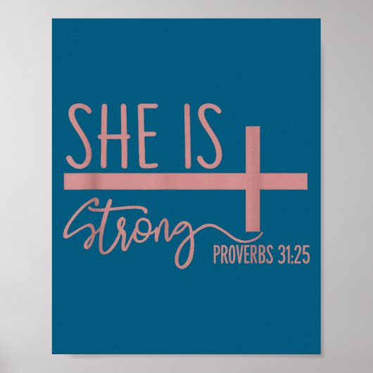 She Is Strong Proverbs 31_25 Shirt  ポスター (正面)