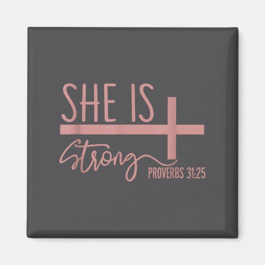 She Is Strong Proverbs 31_25 Shirt  マグネット (正面)