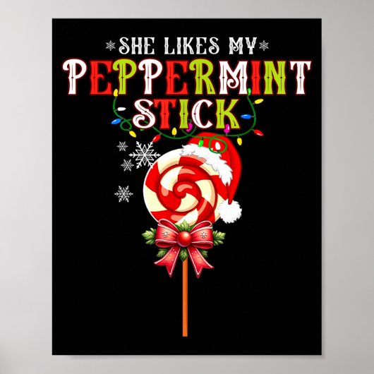 She Likes My Peppermint Stick I Love Her Big Bulbs ポスター (正面)