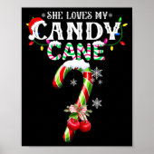 She Loves My Candy Cane I Like Her Peppermint Xmas ポスター (正面)