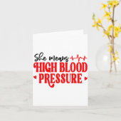 She Means High Blood Pressure I Still Give Him But カード (黄色い花)