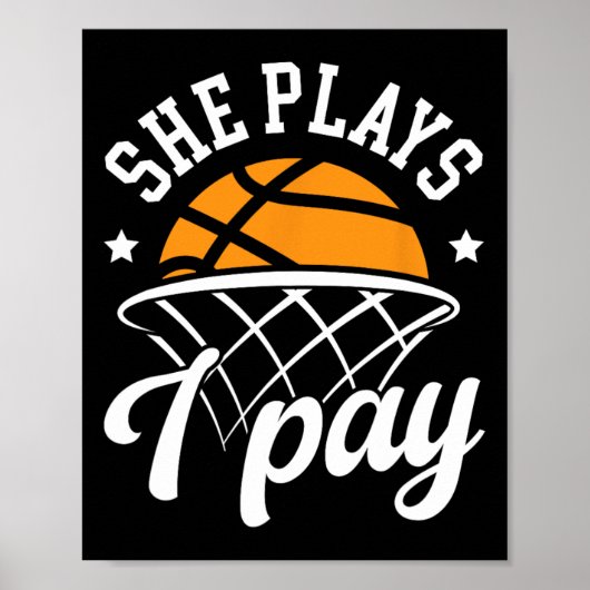 She Plays I Pay Sketll Dad Of A Sketll Player Fath ポスター (正面)