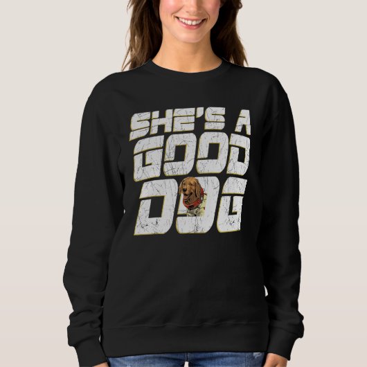 She s A Good Dog Puppy  Animal Pet スウェットシャツ (正面)