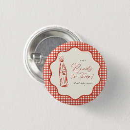 She’s ready to pop baby shower 缶バッジ