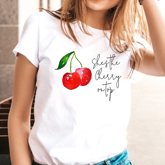She’s the Cherry on Top 🍒 Bachelorette Party Tシャツ
