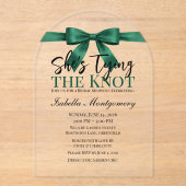 She’s Tying the Knot Theme Emerald Green Bow アクリル招待状 (正面)