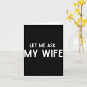 She Said No Let Me Ask My Wife Marriage Husband Wi カード (黄色い花)
