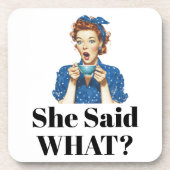 She Said What? コースター (正面)