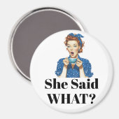 She Said What? Magnet マグネット (正面/裏面)