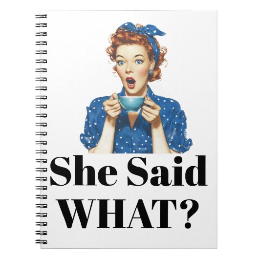 She Said What? Notebook ノートブック (正面)