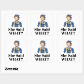 She Said What? Sticker スクエアシール (シート)