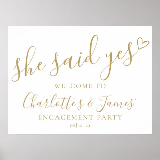 She Said Yes Engagement Party Gold Welcome Sign ポスター (正面)