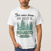 She was born and raised in wishabitch woods  tシャツ (正面)