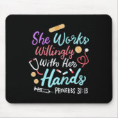 She Works Willingly With Her Hands Proverbs 31 13  マウスパッド (正面)