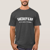 Sheboygan -世界のTシャツのがきの揚げ物の首都 Tシャツ (正面)