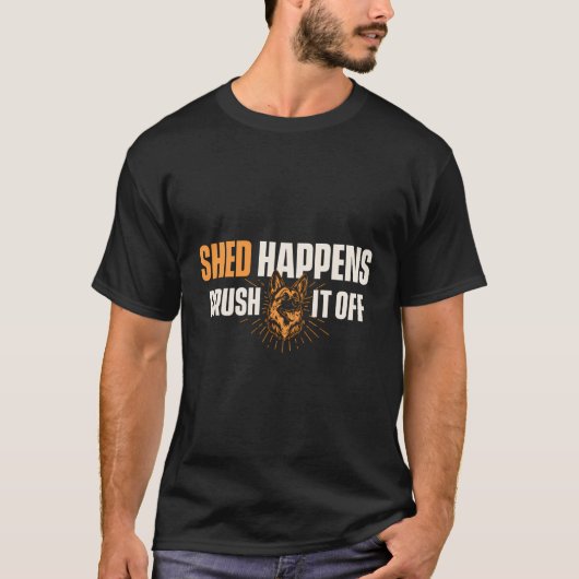 Shed Occues Brush It Off - German Shepherd Dog Lo Tシャツ (正面)