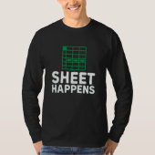 Sheet happens spreadsheet Accountant Bookkeeper Ac Tシャツ (正面)