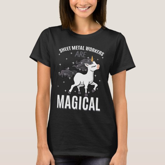 Sheet Metal Workers Are Magical Unicorn Job Profes Tシャツ (正面)
