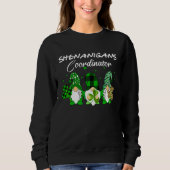 Shenanigans Coordinator St Patricks Day Gnomes Gre スウェットシャツ (正面)