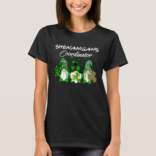 Shenanigans Coordinator St Patricks Day Gnomes Gre Tシャツ (正面)