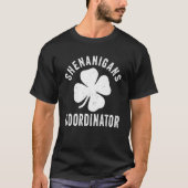 Shenanigans Coordinator  St Patrick's Day Teacher  Tシャツ (正面)