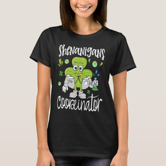 Shenanigans Coordinator  Teacher St Patrick's Day  Tシャツ (正面)