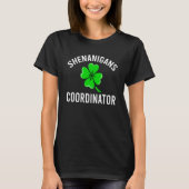 Shenanigans Coordinator Teacher St Patrick's Day Tシャツ (正面)