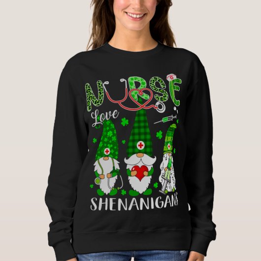 Shenanigans Funny Love Gnomes Nurse St Patricks Da スウェットシャツ (正面)