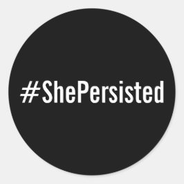 #ShePersisted、黒いシールの白い文字 ラウンドシール