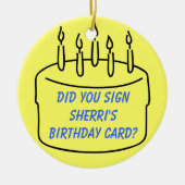 Sherriのバースデー・カードに署名しましたか。 セラミックオーナメント (正面)