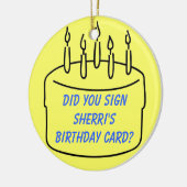 Sherriのバースデー・カードに署名しましたか。 セラミックオーナメント (左)