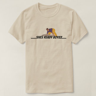 .....SHES準備ができたボーイズ….. Tシャツ