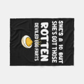 She's A 10 But She Got Those Rotten Deviled Egg Fa フリースブランケット (正面(横))