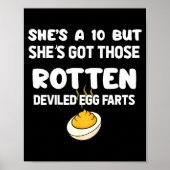 She's A 10 But She Got Those Rotten Deviled Egg Fa ポスター (正面)