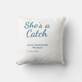 She's a catch bachelorette weekend name blue date  クッション