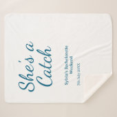 She's a catch bachelorette weekend name blue date  シェルパブランケット (正面(横))