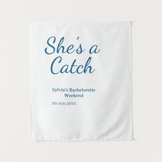 She's a catch bachelorette weekend name blue date  タペストリー (正面)